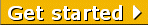 Click here to get started